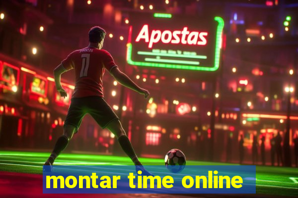 montar time online